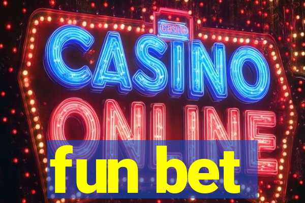 fun bet